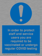 MP7563: In order to protect staff and service users you are required to be vaccinated or undergo regular COVID testing