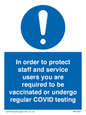 MP7563: In order to protect staff and service users you are required to be vaccinated or undergo regular COVID testing