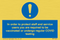 MP7563: In order to protect staff and service users you are required to be vaccinated or undergo regular COVID testing