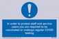 MP7563: In order to protect staff and service users you are required to be vaccinated or undergo regular COVID testing