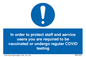 MP7563: In order to protect staff and service users you are required to be vaccinated or undergo regular COVID testing