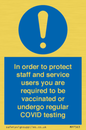MP7563: In order to protect staff and service users you are required to be vaccinated or undergo regular COVID testing