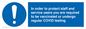 MP7563: In order to protect staff and service users you are required to be vaccinated or undergo regular COVID testing