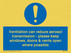 MP7566: Ventilation can reduce aerosol transmission - please keep windows, doors & vents open where possible