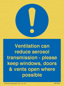 MP7566: Ventilation can reduce aerosol transmission - please keep windows, doors & vents open where possible