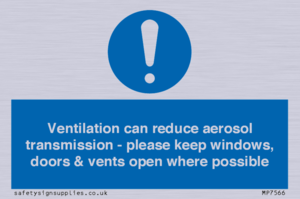 MP7566: Ventilation can reduce aerosol transmission - please keep windows, doors & vents open where possible
