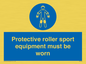 MP7576: Protective roller sport equipment must be worn