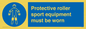MP7576: Protective roller sport equipment must be worn