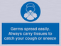 MP7593: Germs spread easily. Always carry tissues to catch your cough or sneeze