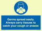 MP7593: Germs spread easily. Always carry tissues to catch your cough or sneeze