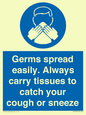 MP7593: Germs spread easily. Always carry tissues to catch your cough or sneeze