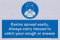 MP7593: Germs spread easily. Always carry tissues to catch your cough or sneeze