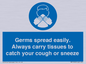 MP7593: Germs spread easily. Always carry tissues to catch your cough or sneeze