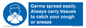 MP7593: Germs spread easily. Always carry tissues to catch your cough or sneeze