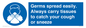 MP7593: Germs spread easily. Always carry tissues to catch your cough or sneeze