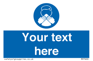 MP7600: Custom mandatory use a tissue