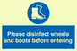 MP7737: Please disinfect wheels and boots before entering