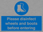 MP7737: Please disinfect wheels and boots before entering