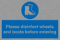 MP7737: Please disinfect wheels and boots before entering