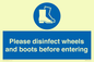 MP7737: Please disinfect wheels and boots before entering