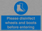 MP7737: Please disinfect wheels and boots before entering