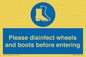 MP7737: Please disinfect wheels and boots before entering