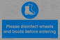 MP7737: Please disinfect wheels and boots before entering