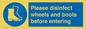 MP7737: Please disinfect wheels and boots before entering