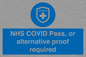 MP7765: NHS COVID Pass, or alternative proof required
