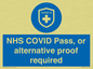 MP7765: NHS COVID Pass, or alternative proof required
