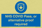 MP7765: NHS COVID Pass, or alternative proof required