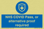 MP7765: NHS COVID Pass, or alternative proof required