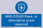 MP7765: NHS COVID Pass, or alternative proof required