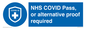 MP7765: NHS COVID Pass, or alternative proof required