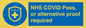 MP7765: NHS COVID Pass, or alternative proof required