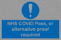 MP7766: NHS COVID Pass, or alternative proof required