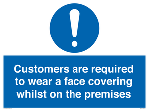 MP7767: Customers are required to wear a face covering whilst on the premises