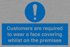MP7767: Customers are required to wear a face covering whilst on the premises