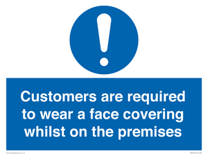 MP7767: Customers are required to wear a face covering whilst on the premises