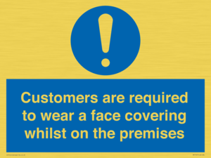 MP7767: Customers are required to wear a face covering whilst on the premises