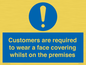 MP7767: Customers are required to wear a face covering whilst on the premises