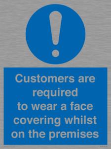 MP7767: Customers are required to wear a face covering whilst on the premises