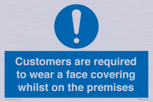 MP7767: Customers are required to wear a face covering whilst on the premises