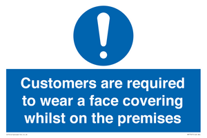 MP7767: Customers are required to wear a face covering whilst on the premises