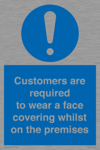 MP7767: Customers are required to wear a face covering whilst on the premises