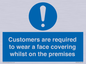 MP7767: Customers are required to wear a face covering whilst on the premises