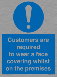 MP7767: Customers are required to wear a face covering whilst on the premises