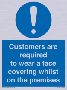 MP7767: Customers are required to wear a face covering whilst on the premises