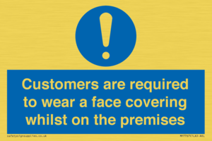 MP7767: Customers are required to wear a face covering whilst on the premises