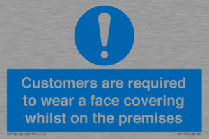 MP7767: Customers are required to wear a face covering whilst on the premises